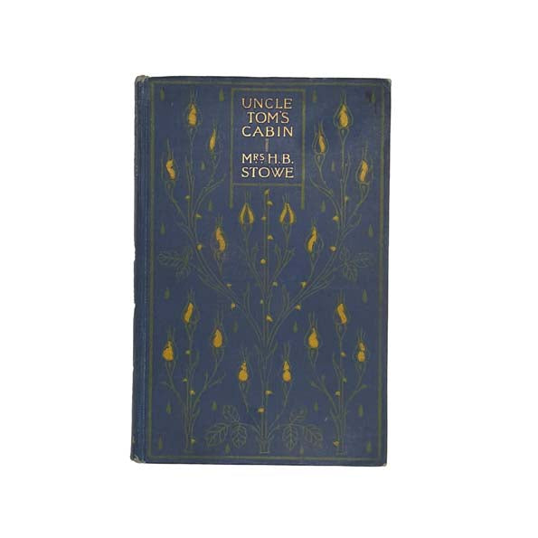 Uncle Tom's Cabin by H.B. Stowe - Ward c1908