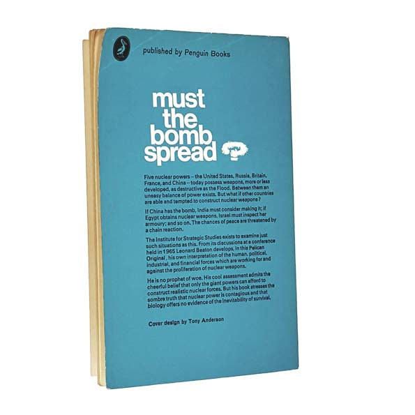 Must the Bomb Spread? by Leonard Beaton 1966 - Pelican