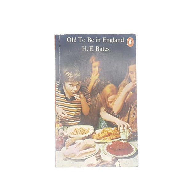 Oh. To Be England by H.E.Bates, penguin,1974