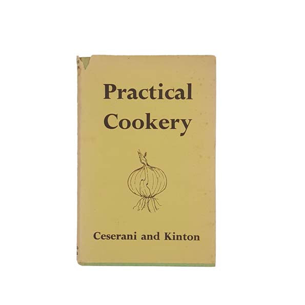 Practical Cookery by Ceserani and Kinton 1962