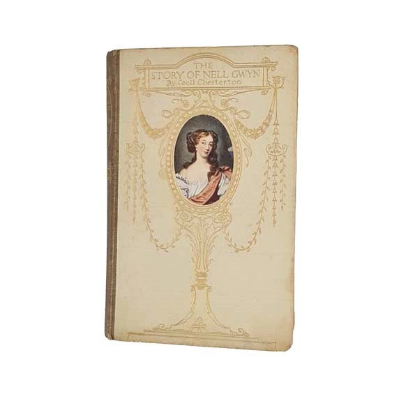 The Story of Nell Gwyn by Cecil Chesterton 1911