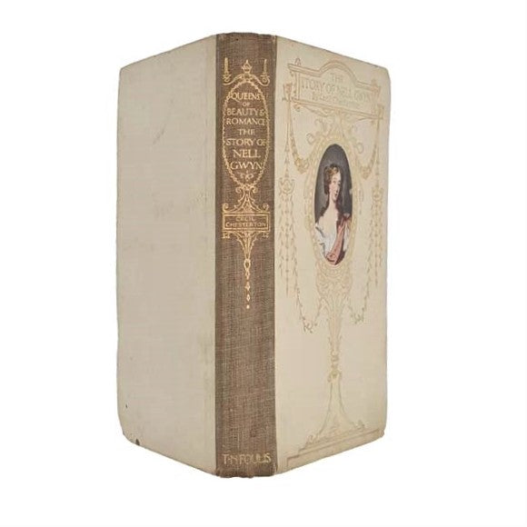 The Story of Nell Gwyn by Cecil Chesterton 1911