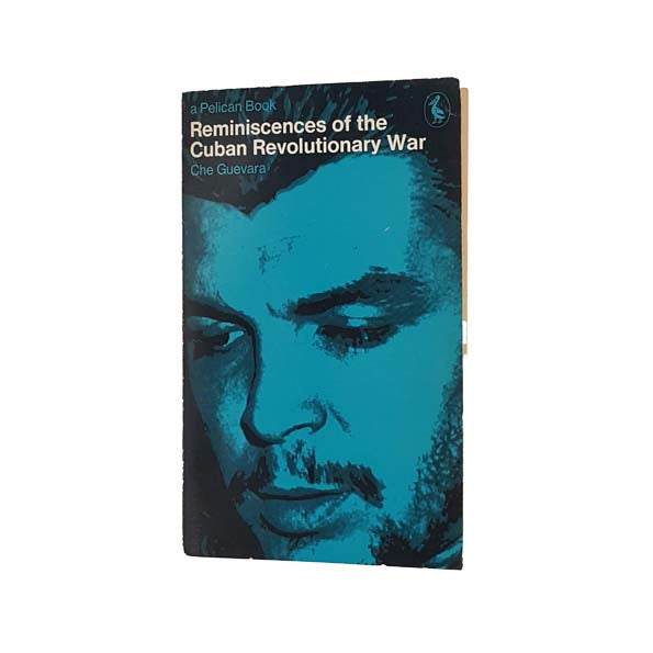 Reminiscences of the Cuban Revolutionary War by Che Guevara - Pelican, 1969