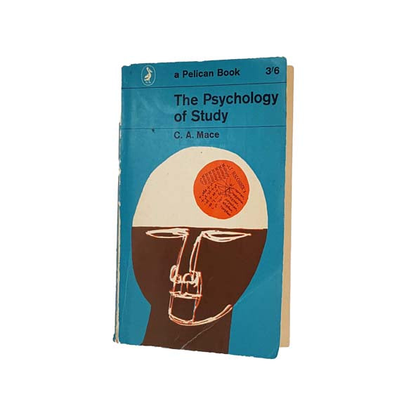 The Psychology of Study by C.A. Mace - Pelican, 1964