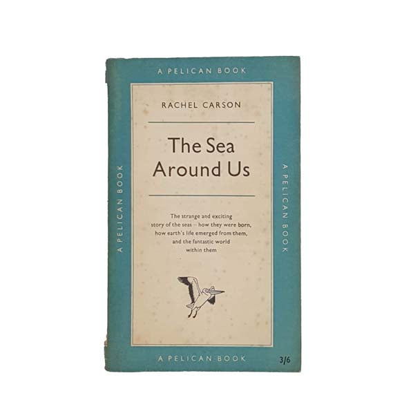 The Sea Around Us by Rachel Carson - Pelican, 1956