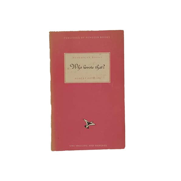 Who Wrote That? by Hubert Phillips - Penguin, 1948