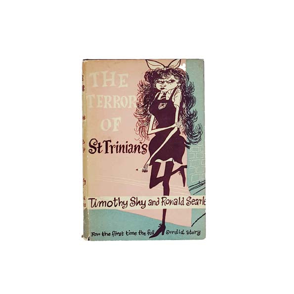 The Terror of St Trinians by Timothy Shy and Ronald Searle 1954