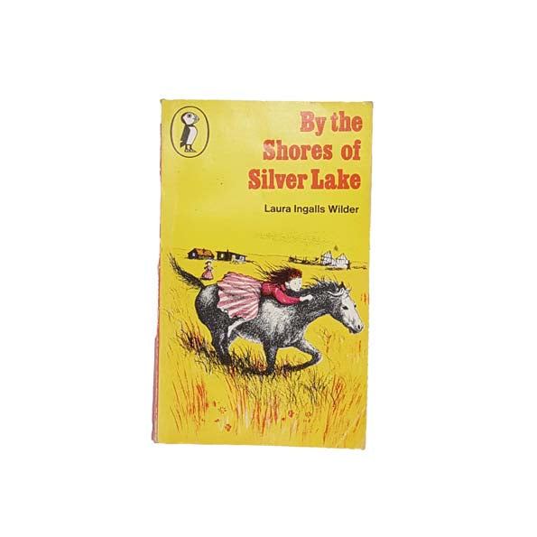 By the Shores of Silver Lake by Laura Ingalls Wilder - Puffin, 1977