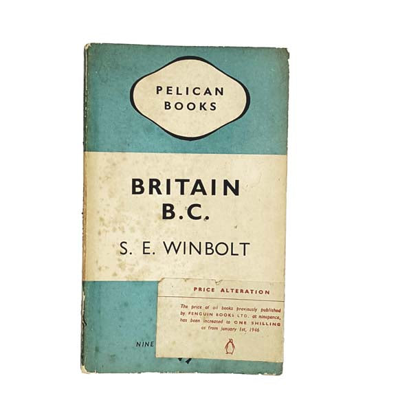 Britain B. C. by S. E. Winbolt 1945 - Pelican