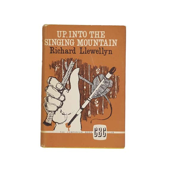 Up, Into the Singing Mountain by Richard Llewellyn 1960