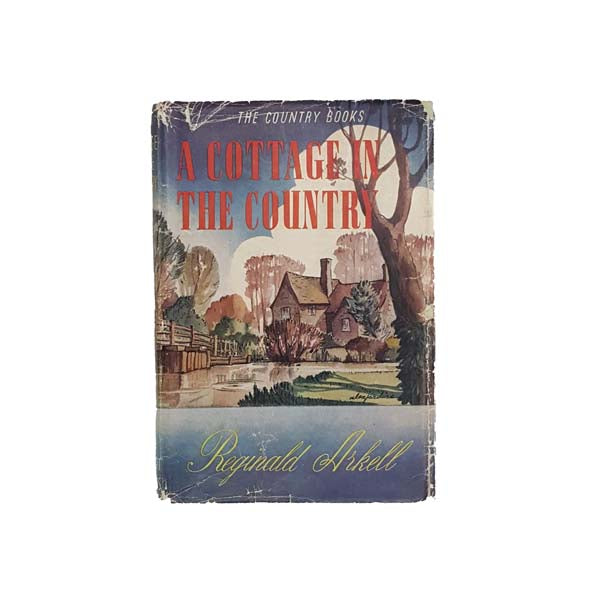 A Cottage in the Country by Reginald Arkell 1947