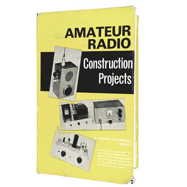 Amateur Radio Construction Projects by Charles Caringella 1967 - Foulsham