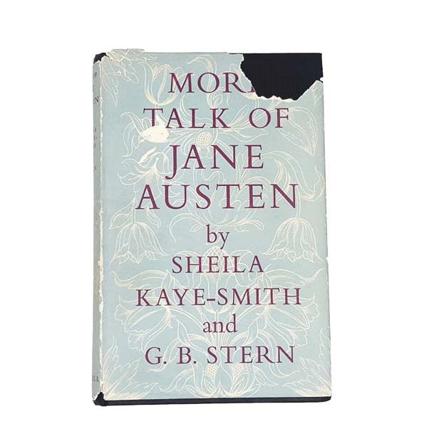 More talk Of Jane Austen by Sheila Kaye-Smith, cassell,1950