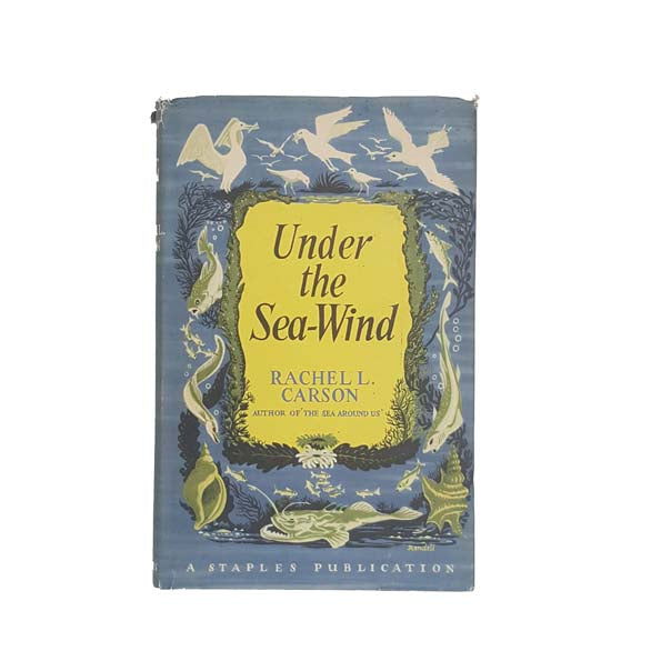 Under the Sea-Wind by Rachel L. Carson 1952
