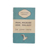 Man, Microbe and Malady by Dr. John Drew - Pelican, 1940 - First Edition