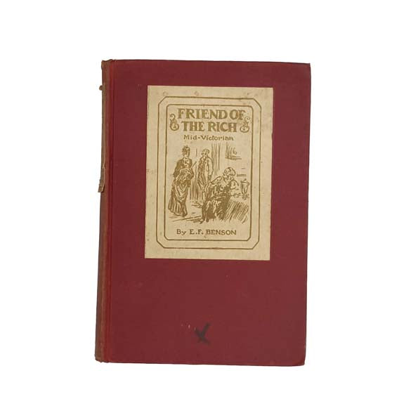 Friend of the Rich by E.F. Benson 1937