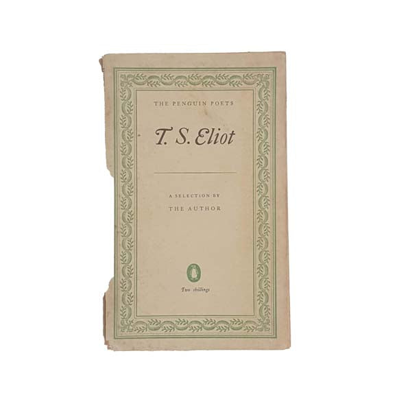Selected Poems by T.S. Eliot - Penguin, 1952