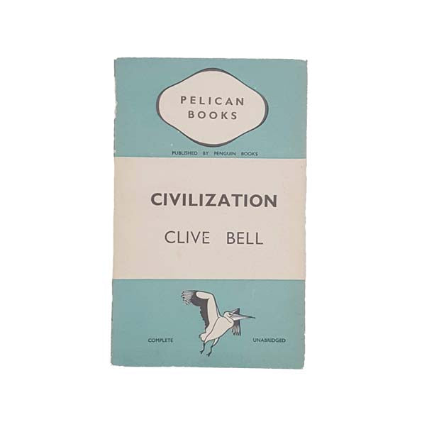 Civilization by Clive Bell - Pelican, 1938