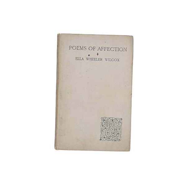 Poems of Affection by Ella Wheeler Wilcox