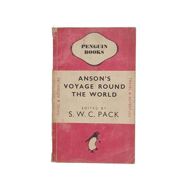 Anson's Voyage Round the World by S. W. C. Pack - Penguin, 1947