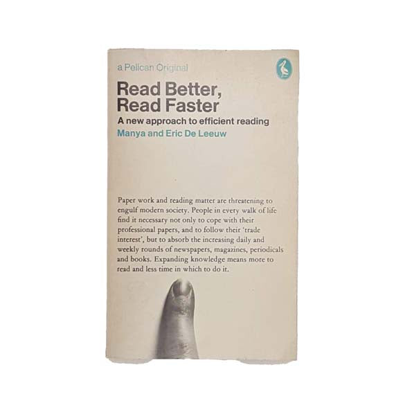 Read Better, Read Faster by Manya and Eric De Leeuw - Pelican, 1972