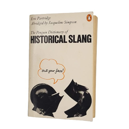The Penguin Dictionary of Historical Slang 1982