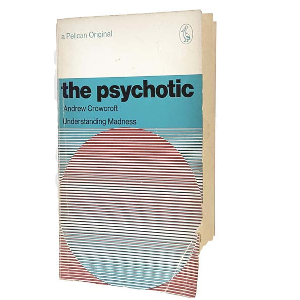 The Psychotic by Andrew Crowcroft 1968 - Pelican