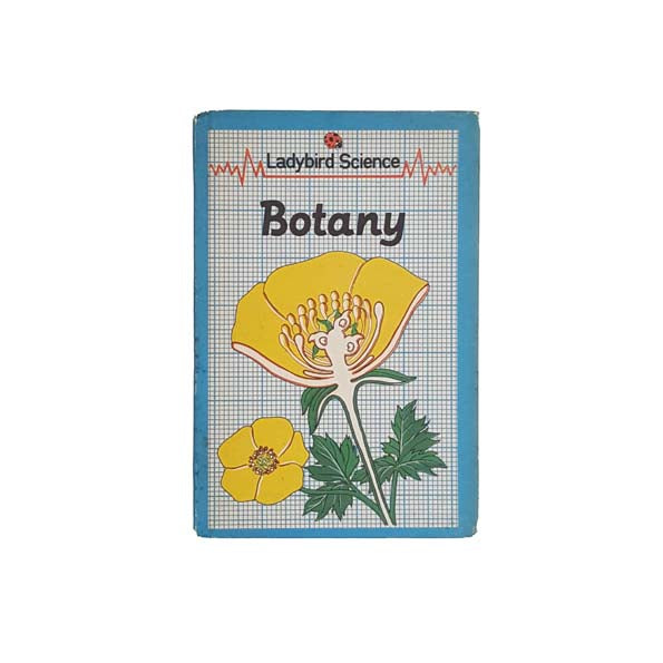 Ladybird 621: Botany by John &amp; Dorothy Paull 1983