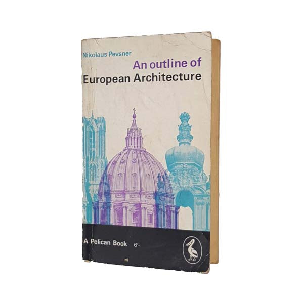 An Outline of European Architecture by Nikolaus Pevsner 1961
