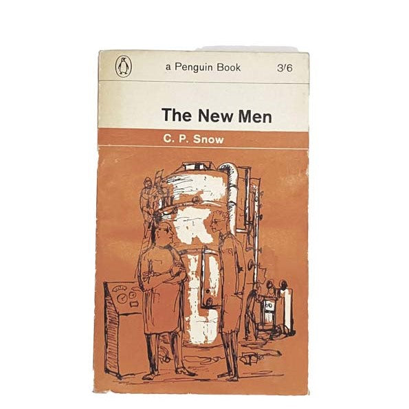 The New Men by C.P. Snow, penguin,1963