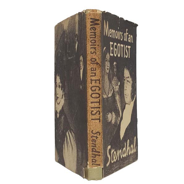 Stendhal: Memoirs of an Egotist by T.W. Earp 1949 - First Edition