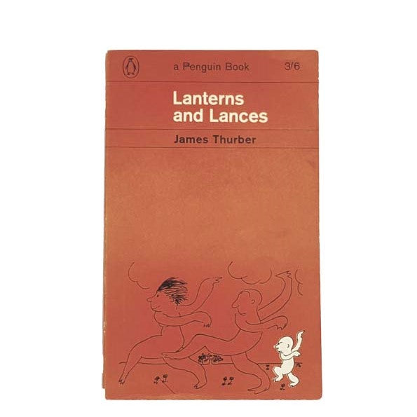 Lanterns and Lances by James Thurber, penguin,1963