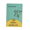 The Life and Death of a Satellite by Alfred Bester 1967