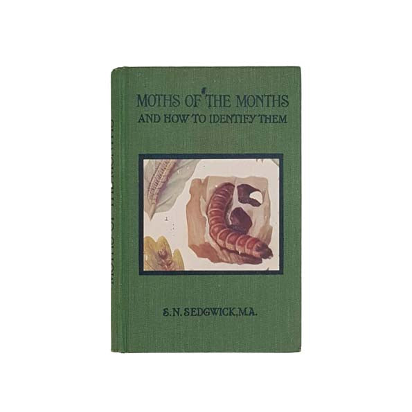 Moths of the Months by S. N. Sedgwick 1919