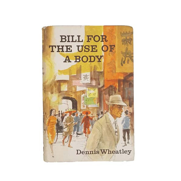 Bill for the Use of a Body by Dennis Wheatley 1965