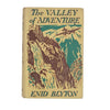 Enid Blyton's The Valley of Adventure - Macmillan, 1955