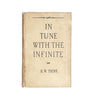 In Tune with the Infinite by R. W. Trine 1954 - G. Bell