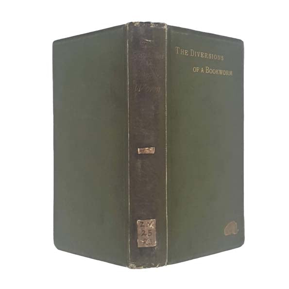 The Diversions of a Bookworm by J. Rogers Rees 1886