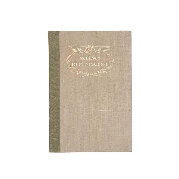 Atlas Reminiscent by Alfred W. Yeo 1908