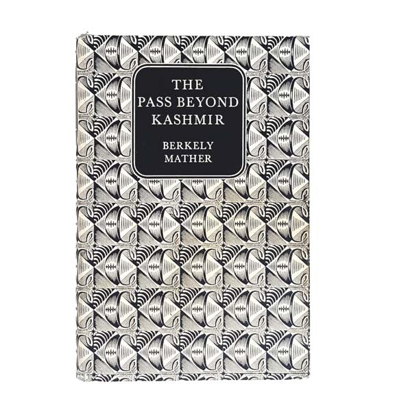 The Pass Beyond Kashmir by Berkely Mather 1960 - Companion