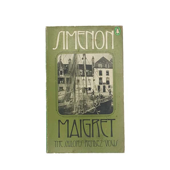 Georges Simenon's The Sailors' Rendezvous: A Maigret Mystery - Penguin, 1970