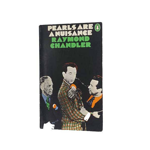 Pearls Are A Nuisance by Raymond Chandler - Penguin, 1973