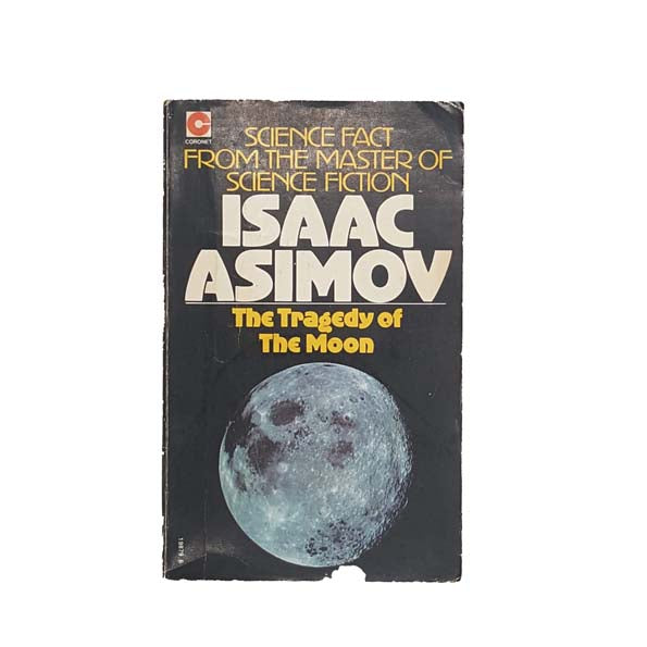 The Tragedy of the Moon by Isaac Asimov 1975