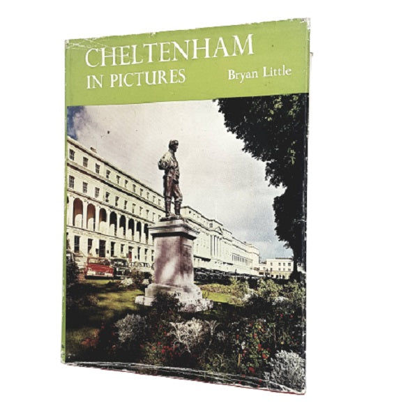 Cheltenham in Pictures by Bryan Little 1967 - David and Charles
