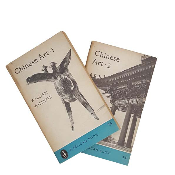 Chinese Art I &amp; II by William Willetts - Pelican, 1958 - First Editions