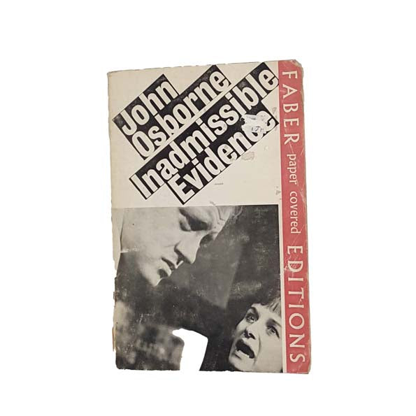 Inadmissible Evidence: A Play by John Osborne - Faber, 1967
