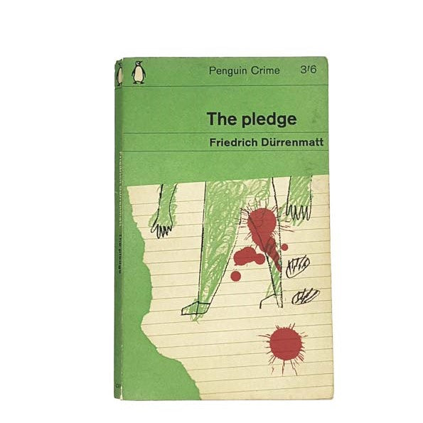 The Pledge by Fredrich Durrenmatt, penguin,1964
