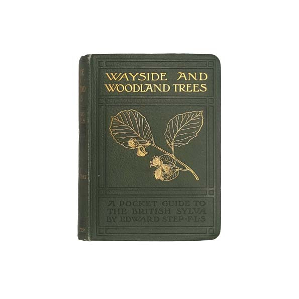 Wayside &amp; Woodland Trees by Edward Step, 1905
