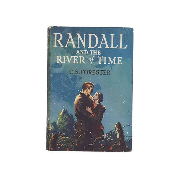 Randall and the River of Time by C.S. Forester
