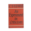 C.S. Lewis' An Experiment in Criticism 1965